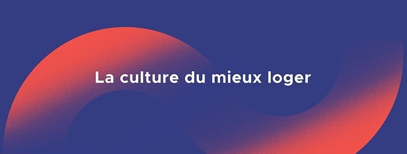 La culture du mieux loger